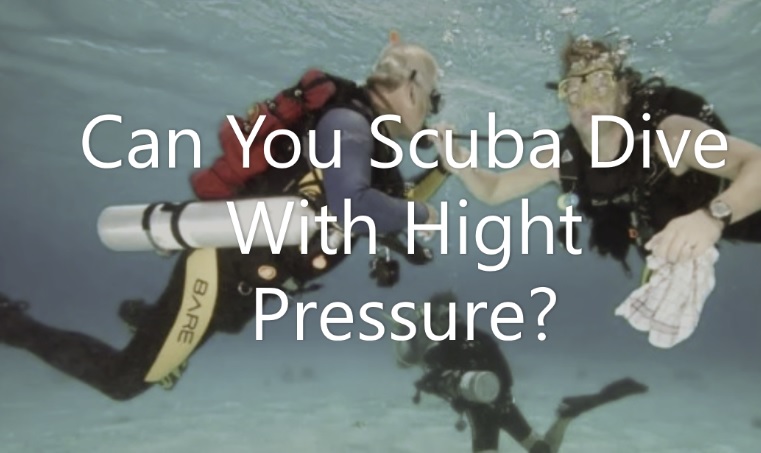 Can you scuba dive with high blood pressure?