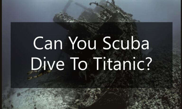 Can You Scuba Dive To The titanic?