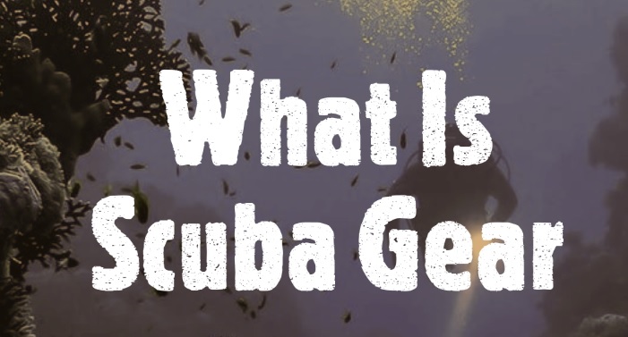 What is scuba gear