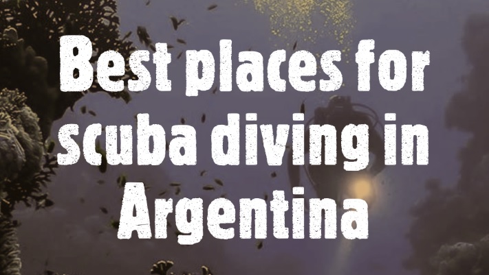 Best Places For Scuba Diving in Argentina