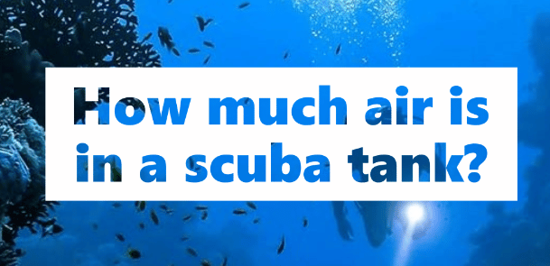 How much air is in a scuba tank?